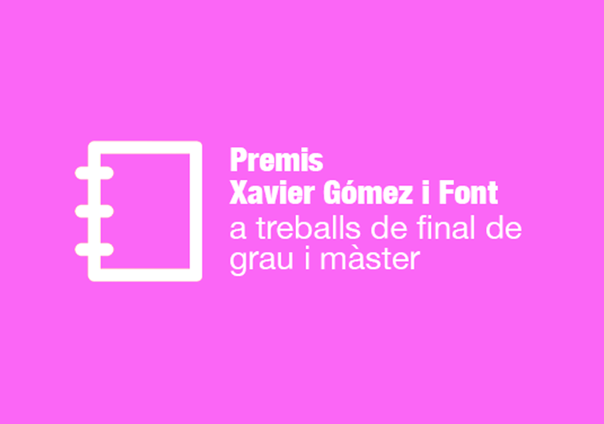 Imatge del esdeveniment:Presenteu el vostre treball final de grau i màster als Premis Xavier Gómez Font