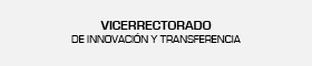 Vicerrectorado de Innovación y Transferencia