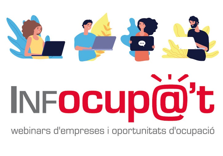 Infocupa’t: webinars amb empreses i oportunitats d’ocupació.