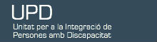 Unitat per a la Integració de Persones amb Discapacitat (UPD)