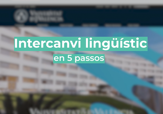 ¿Cómo hacer intercambios lingüísticos en la Universitat?