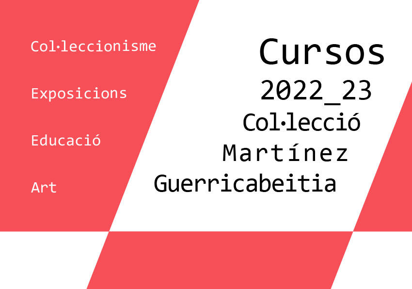 Cursos de la Col·lecció Martínez Guerricabeitia para el curso 2022-2023.