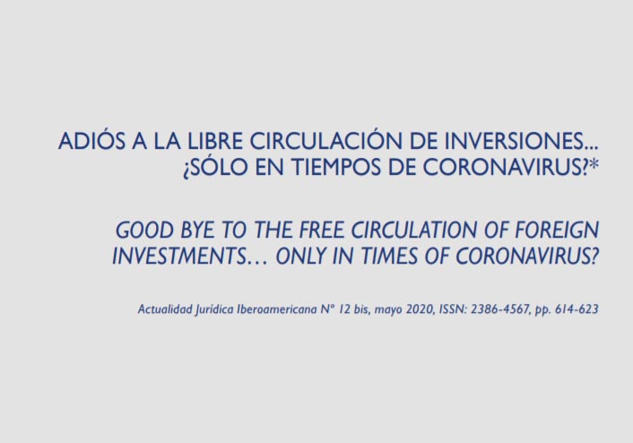 Adiós a la libre circulación de inversiones… ¿sólo en tiempos de coronavirus?