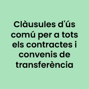 Clàusules d'ús comú per a tots els contractes i convenis de transferència