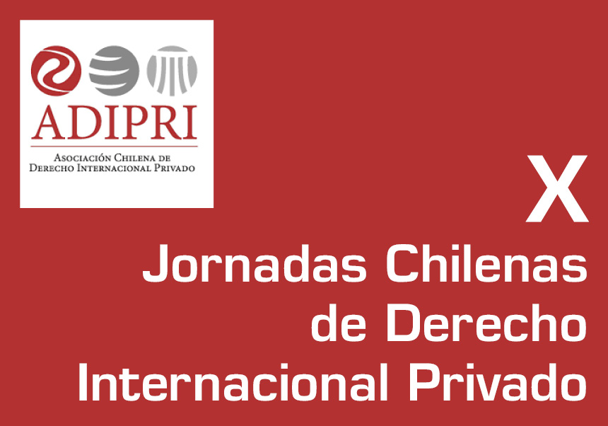 X Jornades Xilenes de Dret Internacional Privado