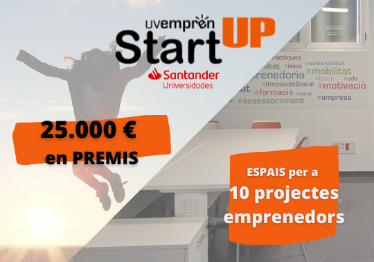 La Universitat de València convoca el programa UVemprén StartUP amb espais per a allotjar i impulsar 10 projectes emprenedors de l'estudiantat i 25.000 € en premis a l'emprenedoria universitària finançats per Santander Universidades