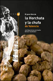 Front page of ‘El gran libro de la horchata y de la chufa de Valencia'.
