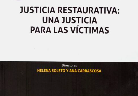 Justicia restaurativa: una Justicia para las víctimas