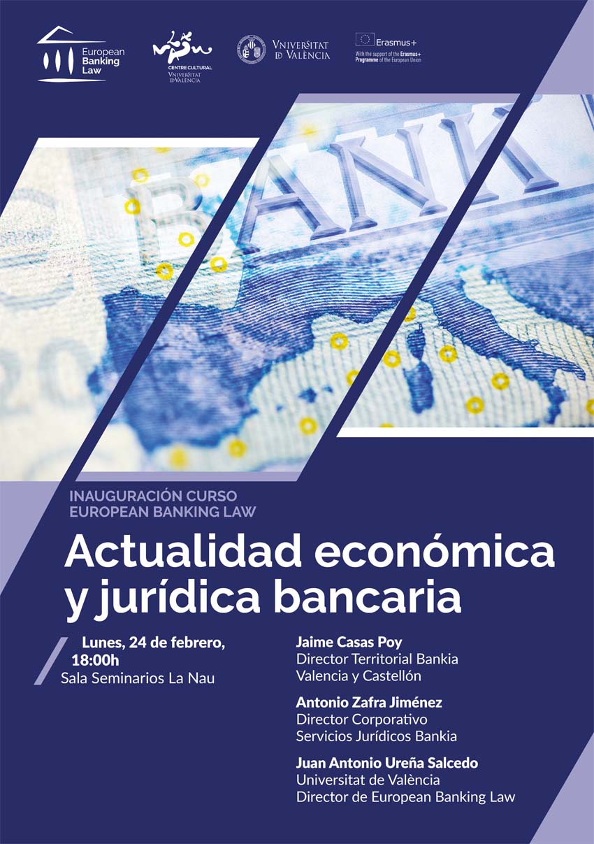 Actualidad económica y jurídica bancaria. Inauguración Curso European Banking Law. 24/02/2020. Centre Cultural La Nau. 18.00h