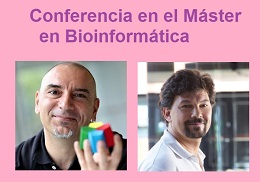 Conferencias en el máster en Bioinformática