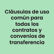 Clausulas de uso común para todos los contratos y convenios de transferencia