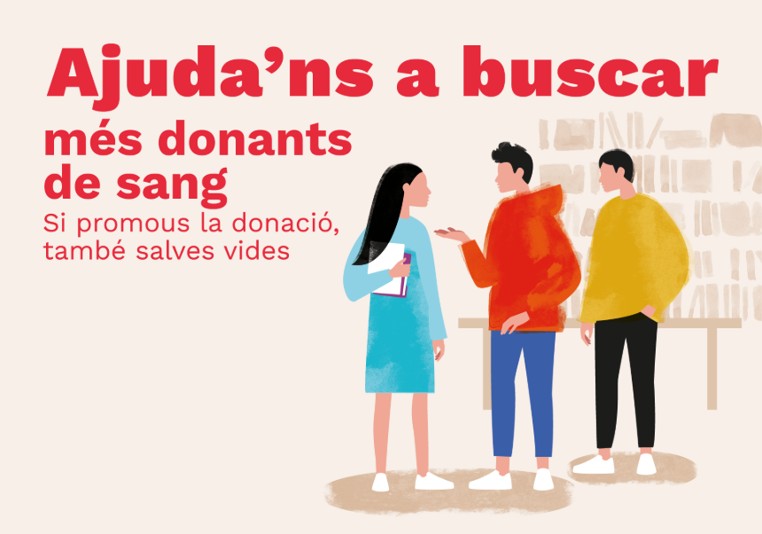 Ajuda'ns a buscar nous donants de sang