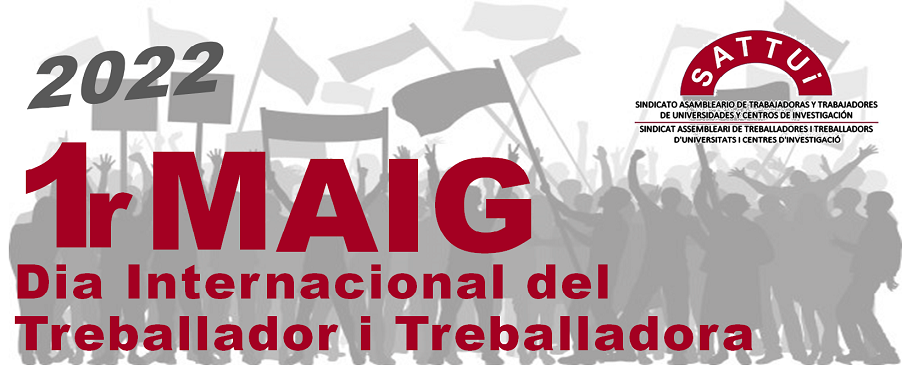 1 de Mayo 2022: Día Internacional de las Trabajadoras y los Trabajadores