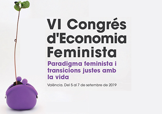 La Càtedra d'Economia Feminista obri la preinscripció al VI Congrés Estatal d'Economia Feminista