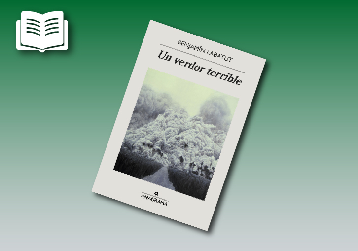 Novel·la Un verdor terrible de Benjamin Labatut