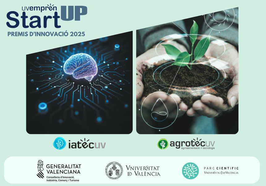 Premis d'Innovació UVemprén Startup 2025 en agroalimentació saludable i sostenible i en intel·ligència artificial i tecnologies habilitadores digitals, dotats amb 10.000 € gràcies al patrocini de la Generalitat Valenciana