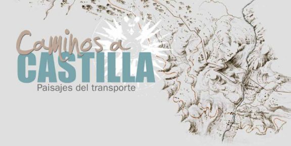 Exposición Caminos en Castilla: Cartelería (2013)