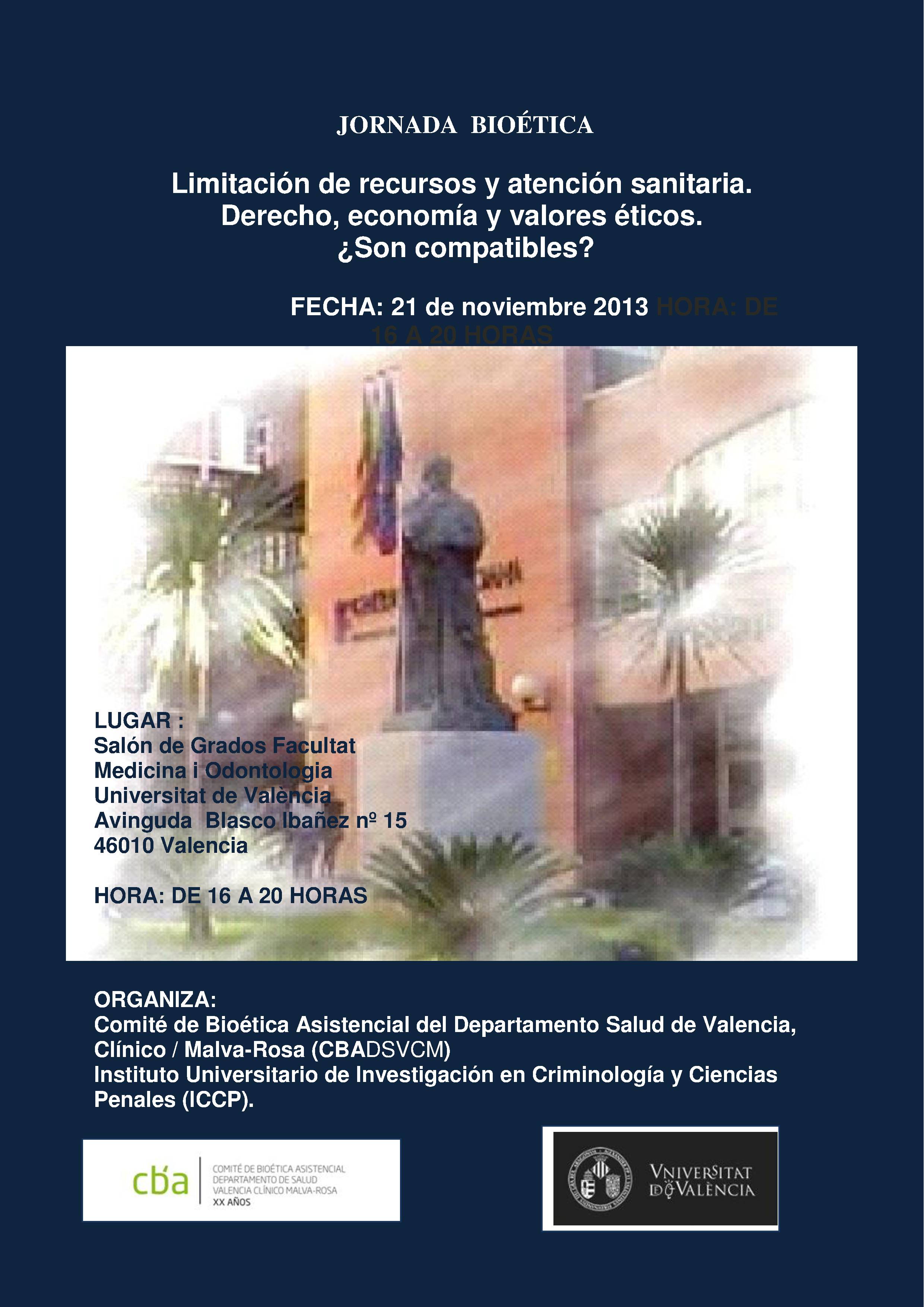 Jornada bioètica LIMITACIÓ DE RECURSOS I ATENCIÓ SANITÀRIA - PROGRAMA