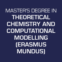Masters Degree in Theoretical Chemistry and Computational Modelling (Erasmus Mundus)