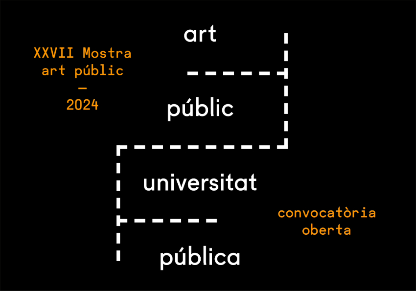 Now accepting submissions for the 27th “Mostra art públic / universitat pública”