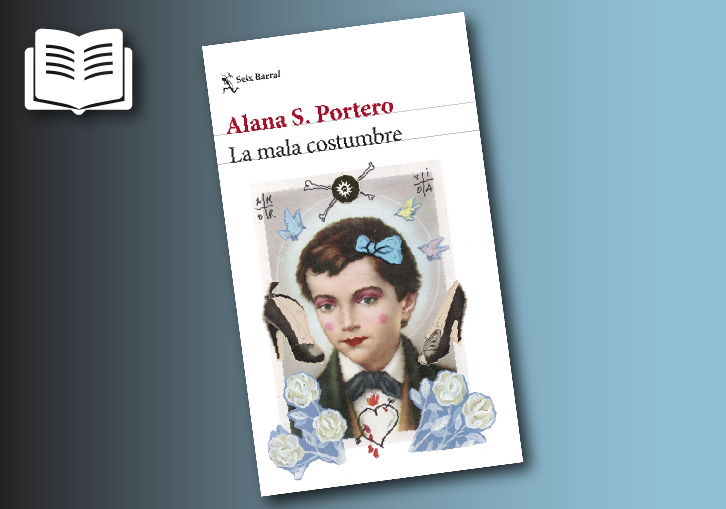 Portada de la novela La mala costumbre de Alana S. Portero