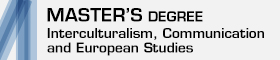 Master's Degree in Interculturalism, Communication and European Studies