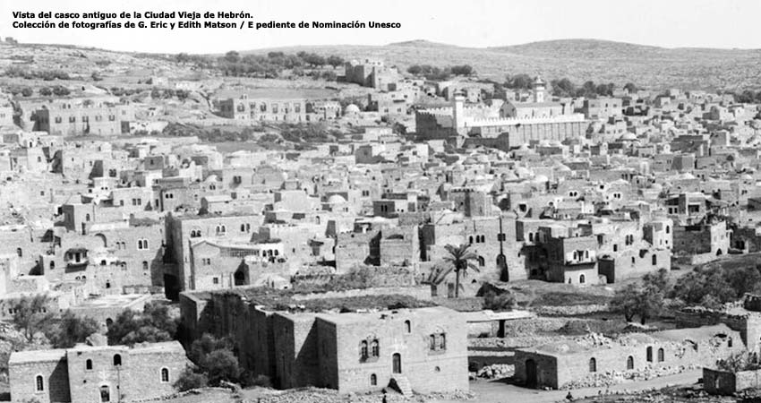 Vista del casco antiguo de la Ciudad Vieja de Hebrón. Colección de fotografías de G. Eric y Edith Matson / E pediente de Nominación Unesco