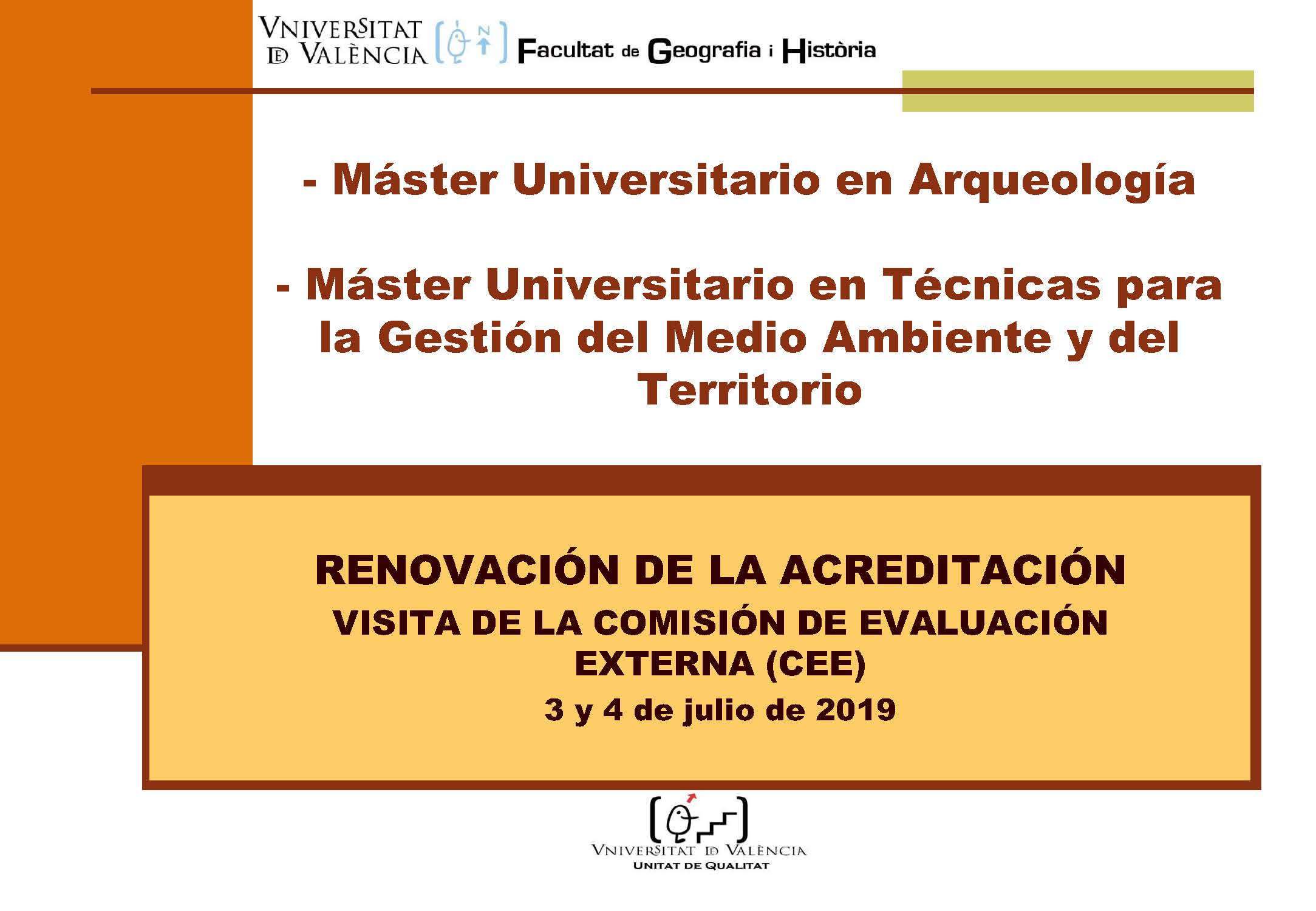 RENEWAL OF THE ACCREDITATION OF MASTERS IN ARCHEOLOGY AND TECHNIQUES FOR ENVIRONMENTAL AND TERRITORY MANAGEMENT