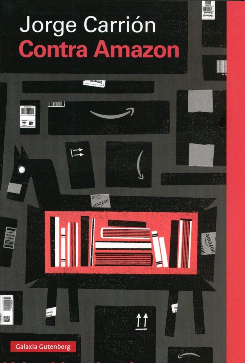 Contra Amazon. Presentación y coloquio con el autor, Jordi Carrión. 12/12/2019. Centre Cultural La Nau. 19.00h
