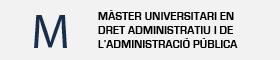 Màster Universitari en Dret Administratiu i de l'Administració Pública