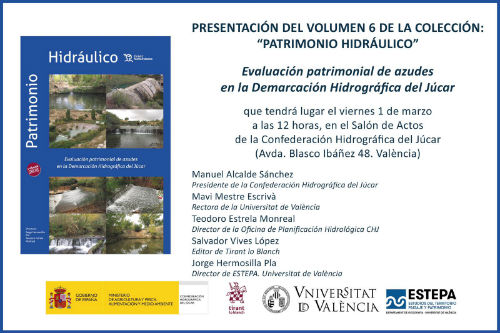 “Patrimonio Hidráulico” Evaluación patrimonial de azudes en la Demarcación Hidrográfica del Júcar