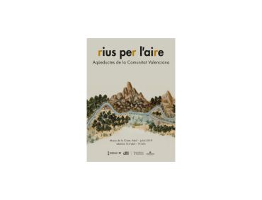 Ríos por los aires. Acueductos de la Comunidad Valenciana