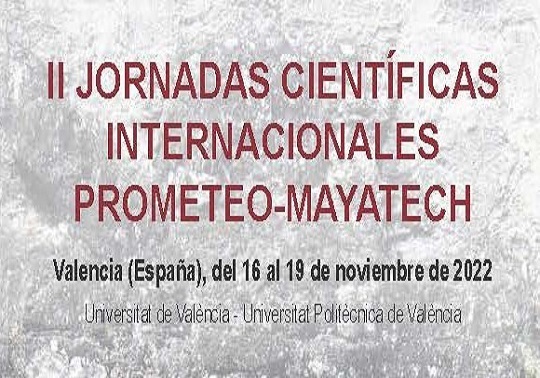 II Pometeo-Mayatech International Scientific Conference: November 16 and 19, 2022