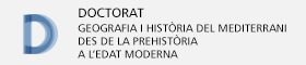 S'obrirà una nova finestra. Doctorat en Geografia i Història del Mediterrani des de la Prehistòria a l'Edat Moderna