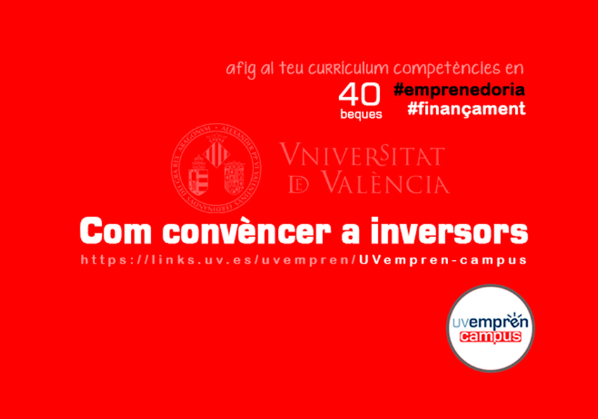 2ª edició del curs Com convèncer a inversors del Campus UVemprén