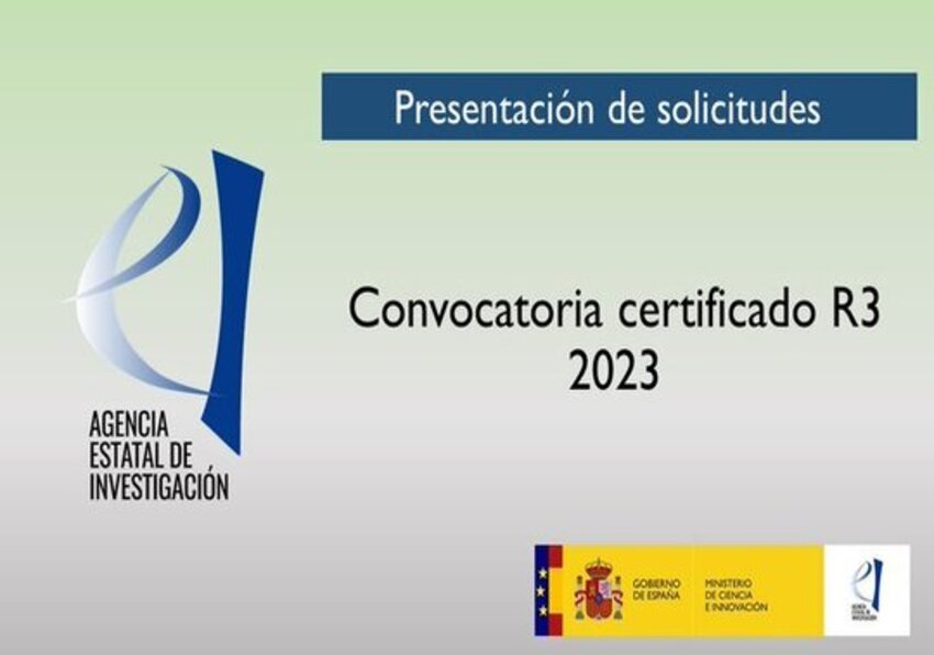 Imagen del evento:Convocatoria de la Agencia Estatal de Investigación para la obtención del Certificado R3