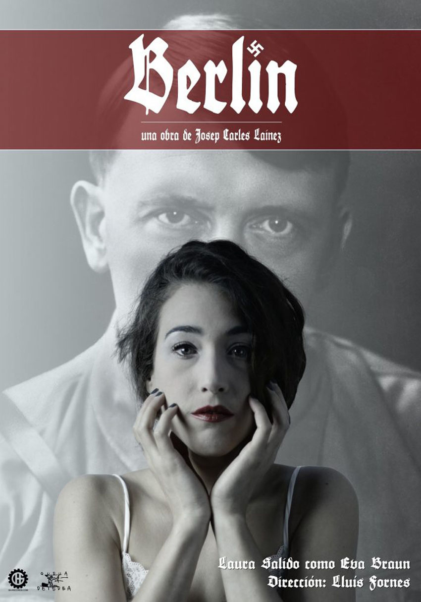 Berlín, Eva Braun en el búnker de la muerte.Teatro en La Nau. 19/20-febrero-2020. 19.00 h
