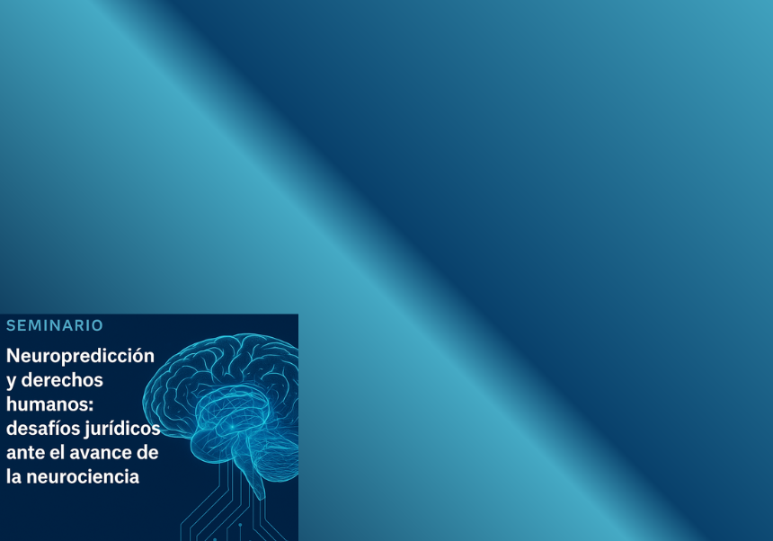 Seminari Neuropredicción i drets humans.