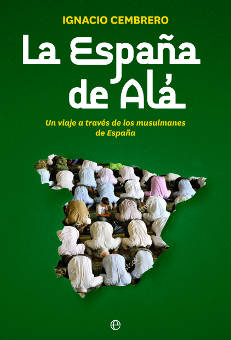 Portada del libro de Cembrero 'La España de Alá'.