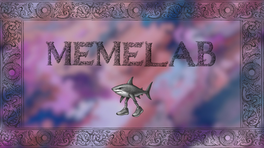 event image:“Memelab” poster with a pink and blue gradient background and an ornamental frame. In the center, the title “MEMELAB” and, below it, a humorous shark with legs and shoes.