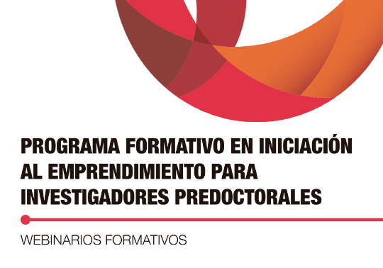 Programa formatiu en iniciació l'emprendiment per a investigadors predoctorals