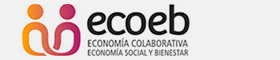 ECOEB - Economía Colaborativa Economía Social y Bienestar