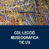 Col·lecció Museogràfica TIC UV
