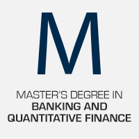 Master's Degree in Banking and Quantitative Finance