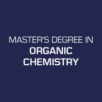 Masters Degree in Organic Chemistry