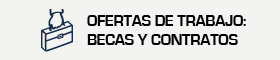 Ofertas de trabajo, becas y contratos