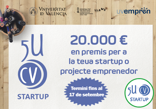 El 17 de setembre, data límit d'inscripció als premis 5UCV Startup, que atorgaran 20.000 € en premis a empreses i projectes innovadors de triple impacte