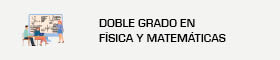 Se abrirá una nueva ventana. Doble Grado en Física y Matemáticas