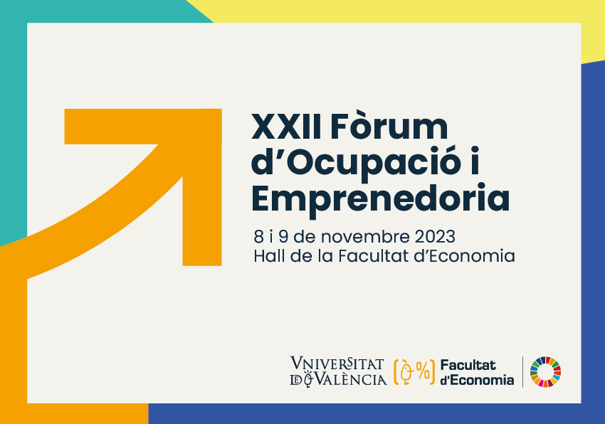 XXII Foro de Ocupación y Emprendimiento Facultat d’Economia