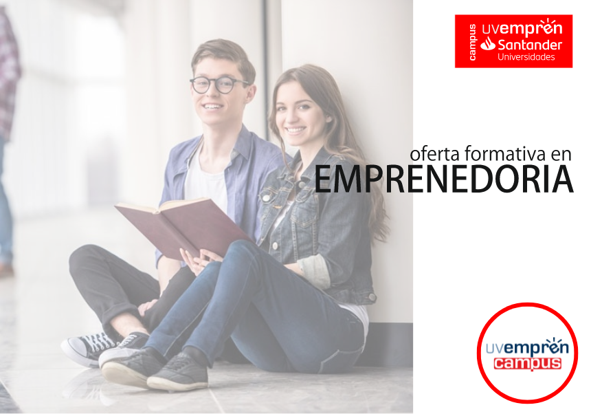 Abierto el plazo de inscripción a los cursos de la oferta formativa en emprendimiento del Campus UVemprén-Santander Universidades
